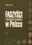 Faszyści i narodowi socjaliści w Polsce