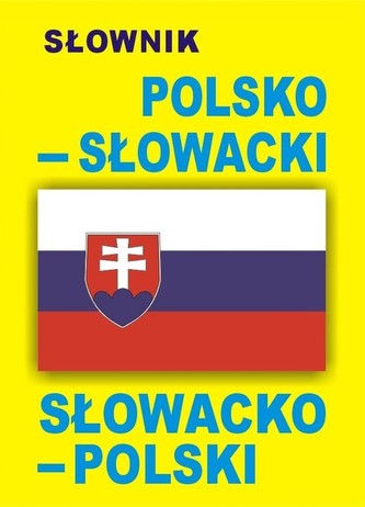 Słownik polsko - słowacki słowacko - polski