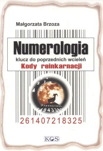 Numerologia Klucz do poprzednich wcieleń Kody reinkarnacji