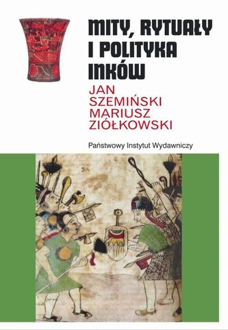 Mity, rytuały i polityka Inków