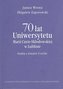 70 lat Uniwersytetu Marii Curie-Skłodowskiej w Lublinie