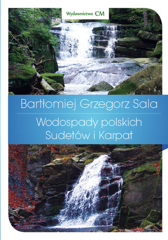 Wodospady polskich Sudetów i Karpat Wodospady polskich Sudetów i Karpat