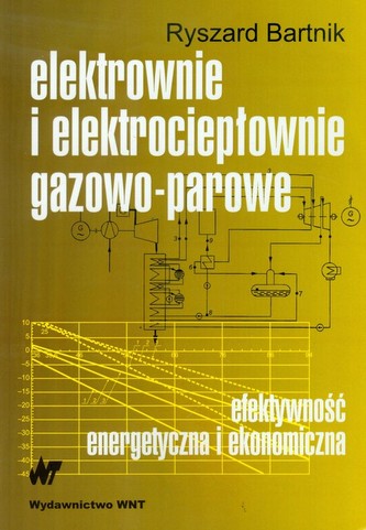 Elektrownie i elektrociepłownie gazowo-parowe Elektrownie i elektrociepłownie gazowo-parowe