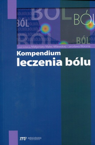Kompendium leczenia bólu Kompendium leczenia bólu