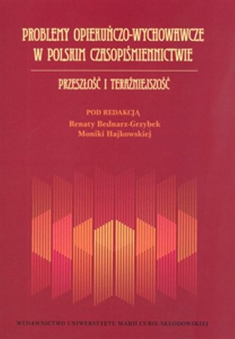 Problemy opiekuńczo-wychowawcze w polskim czasopiśmiennictwie