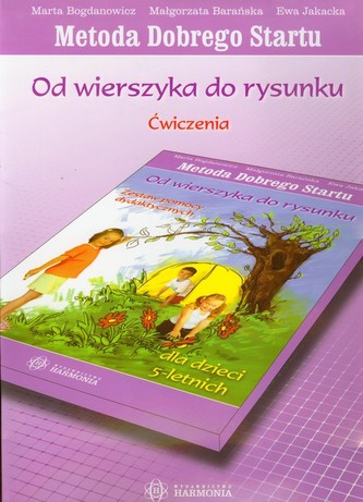 Metoda Dobrego Startu Od wierszyka do rysunku Ćwiczenia