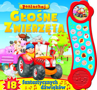 Posłuchaj. Głośne zwierzęta. 18 fantastycznych dźwięków