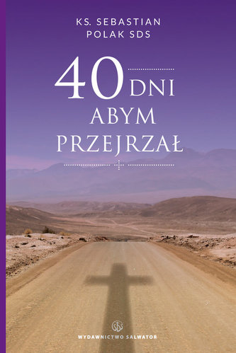 40 dni abym przejrzał