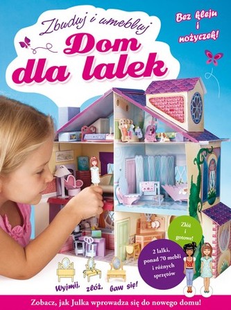 Dom dla lalek. Zbuduj i umebluj
