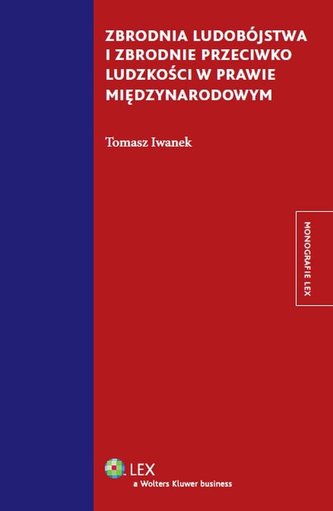 Zbrodnia ludobójstwa i zbrodnie przeciwko ludzkości w prawie międzynarodowym