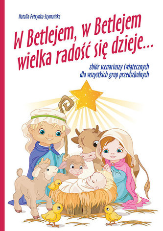 W Betlejem, w Betlejem wielka radość się dzieje + CD