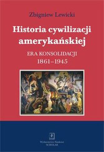 Historia cywilizacji amerykańskiej Tom 3