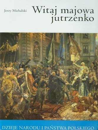 Witaj majowa jutrzenko