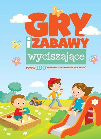 Gry i zabawy wyciszające Gry i zabawy wyciszające