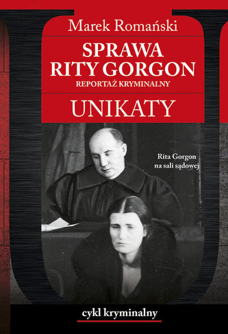 Sprawa Rity Gorgon Unikaty Sprawa Rity Gorgon Unikaty
