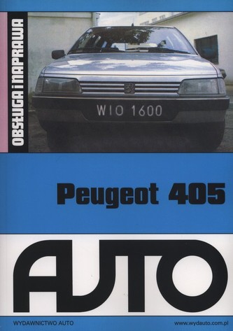 Peugeot 405 Obsługa i naprawa Peugeot 405 Obsługa i naprawa