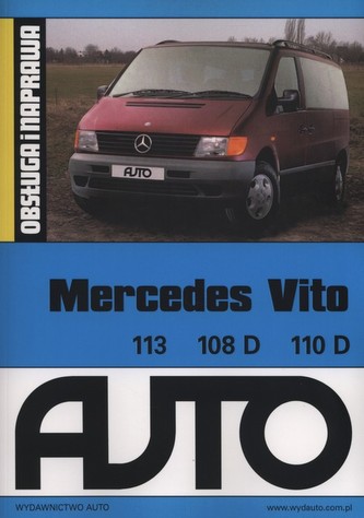 Mercedes Vito 113 108D 11D Obsługa i naprawa Mercedes Vito 113 108D 11D Obsługa i naprawa