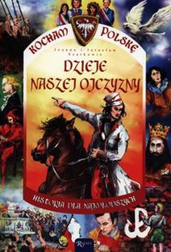 Dzieje naszej Ojczyzny Dzieje naszej Ojczyzny