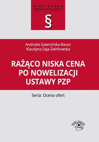 Rażąco niska cena po nowelizacji ustawy Pzp