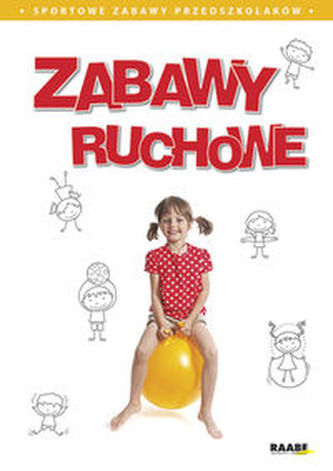 Zabawy ruchowe Zabawy ruchowe