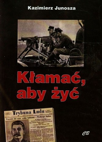 Kłamać aby żyć Kłamać aby żyć