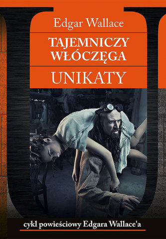 Tajemniczy włóczęga Unikaty Tajemniczy włóczęga Unikaty