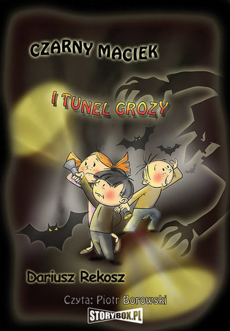 Czarny Maciek i tunel grozy