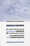 Przeciw chorobie Architektura szpitalna Wielkopolski w dwudziestoleciu międzywojennym