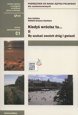 Kiedyś wrócisz tu... 2 By szukać swoich drógi gwiazd Podręcznik z płytą CD
