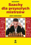 Szachy dla przyszłych mistrzów