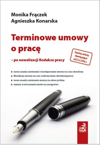 Terminowe umowy o pracę - po nowelizacji Kodeksu pracy Terminowe umowy o pracę - po nowelizacji Kodeksu pracy