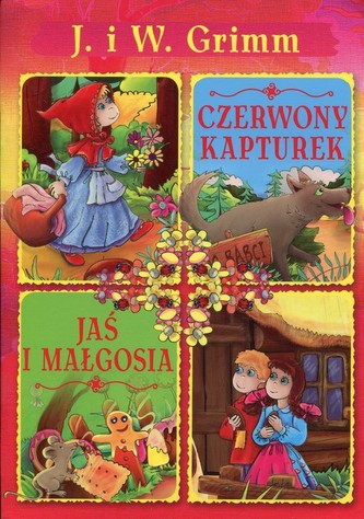 Czerwony Kapturek Jaś i Malgosia