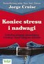 Koniec stresu i nadwagi