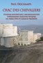 Crac des Chevaliers Studium historyczne i archeologiczne poprzedzone ogólnym wstępem na temat Syrii