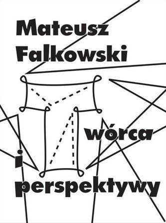 Twórca i perspektywy