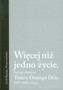 Więcej niż jedno życie Kreacje zbiorowe Teatru Ósmego Dnia