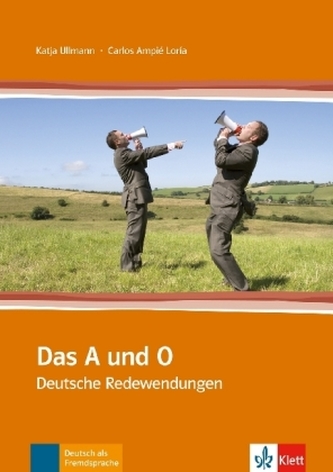 Das A und O Deutsche Redewendungen