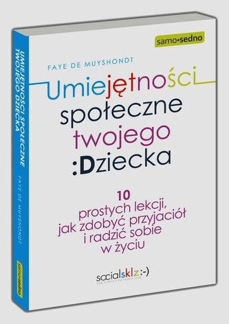 Umiejętności społeczne twojego dziecka Umiejętności społeczne twojego dziecka