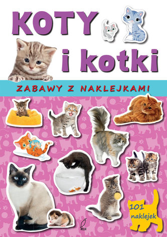 Koty i kotki Zabawy z naklejkami