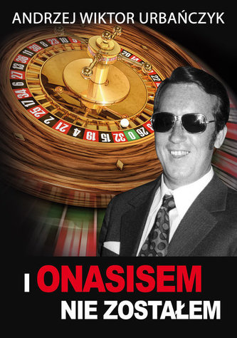 I Onasisem nie zostałem