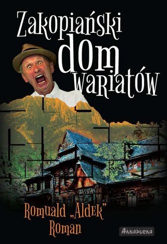 Zakopiański dom wariatów Zakopiański dom wariatów