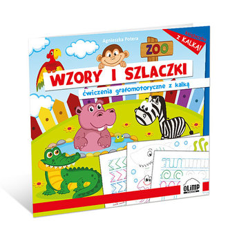 Wzory i szlaczki Ćwiczenia grafomotoryczne z kalką Wzory i szlaczki Ćwiczenia grafomotoryczne z kalką