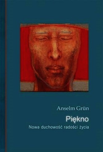 Piękno Nowa duchowość radości i życia