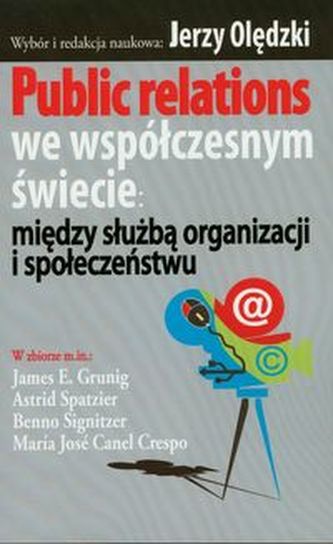 Public relations we współczesnym świecie: Public relations we współczesnym świecie: