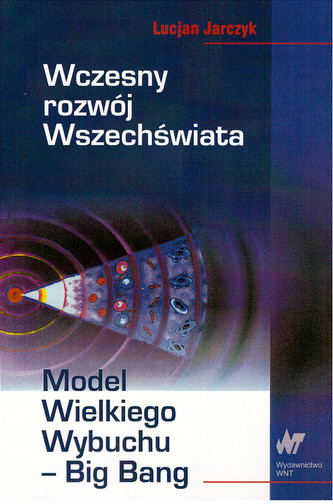 Wczesny rozwój wszechświata Wczesny rozwój wszechświata