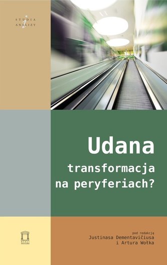 Udana transformacja na peryferiach? Udana transformacja na peryferiach?