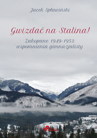 Gwizdać na Stalina! Gwizdać na Stalina!