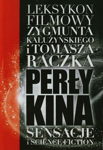 Perły kina Leksykon filmowy na XXI wiek Tom 1