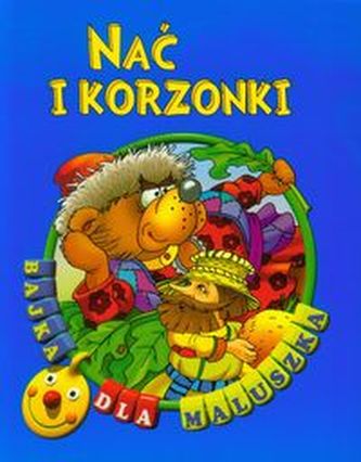 Nać i korzonki Bajka dla maluszka