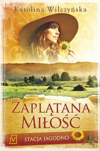 Stacja Jagodno Tom 1 Zaplątana miłość